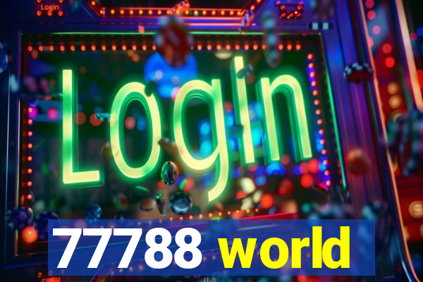 77788 world